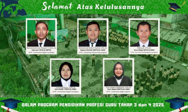 Lima Guru Al Azka Raih Sertifikasi PPG di Tahap 3 dan 4: Bukti Semangat Belajar di Tengah Kesibukan Mengajar