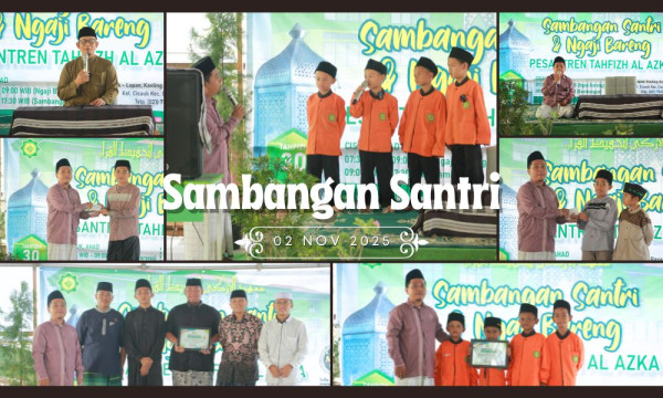 Sambangan Santri Novermber 2025: Dari Shalawat hingga Penghargaan, Santri Al Azka Tunjukkan Semangat Qurani