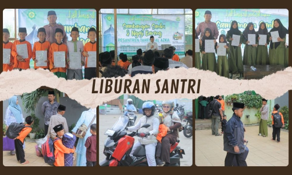 Sambangan Wali Santri dan Liburan Santri Pesantren Tahfizhul Quran Al Azka